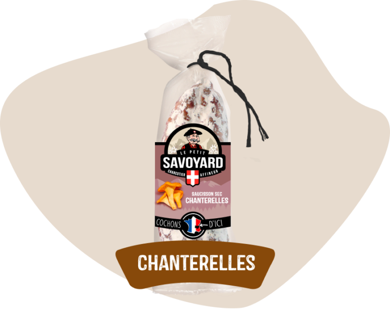 Le Petit Savoyard - Saucisson Chanterelles