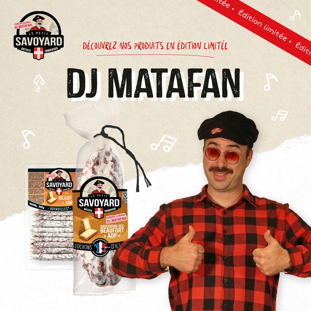 Édition limitée Le Petit Savoyard avec DJ Matafan